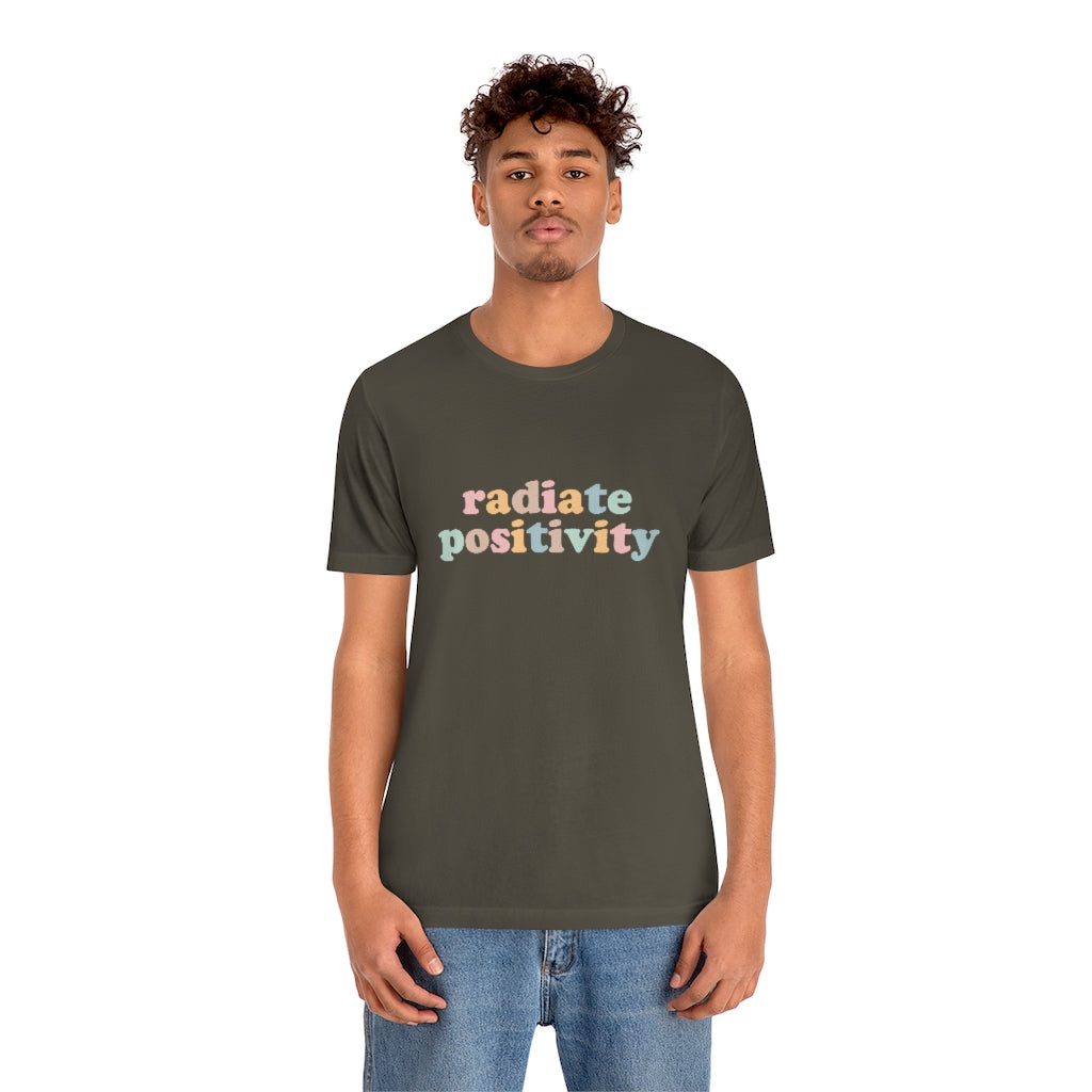 Radiate Positivity T-Shirt