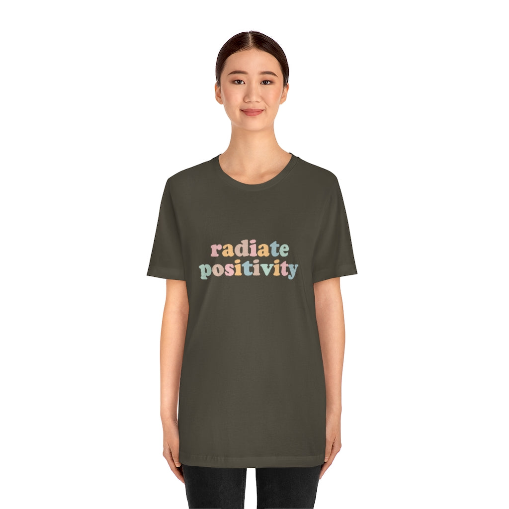 Radiate Positivity T-Shirt