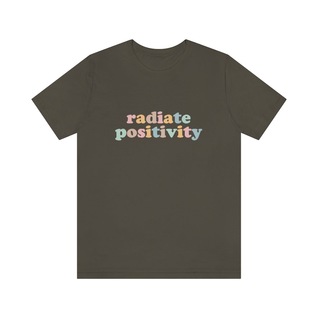 Radiate Positivity T-Shirt