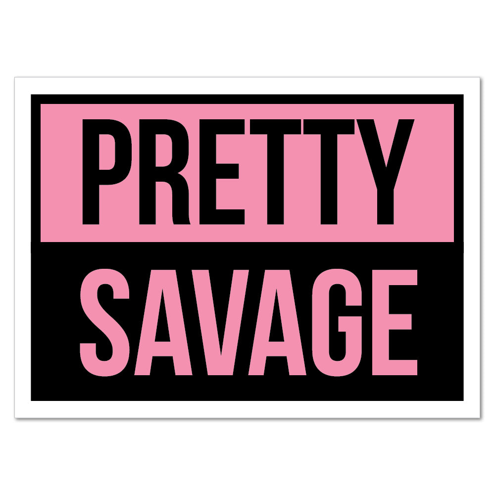 Pretty Savage Sticker