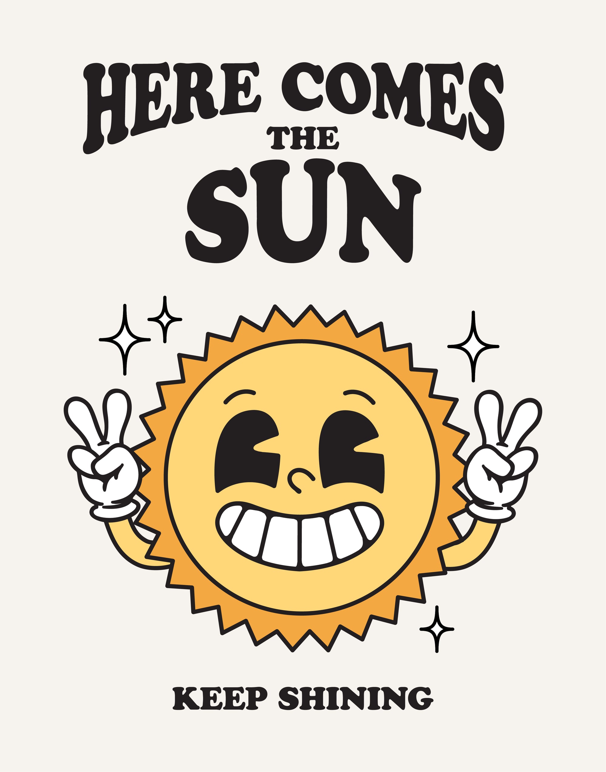 Here Comes The Sun Retro Poster - shopartivo