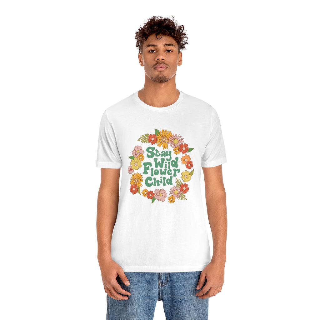 Stay Wild Flower Child T-Shirt
