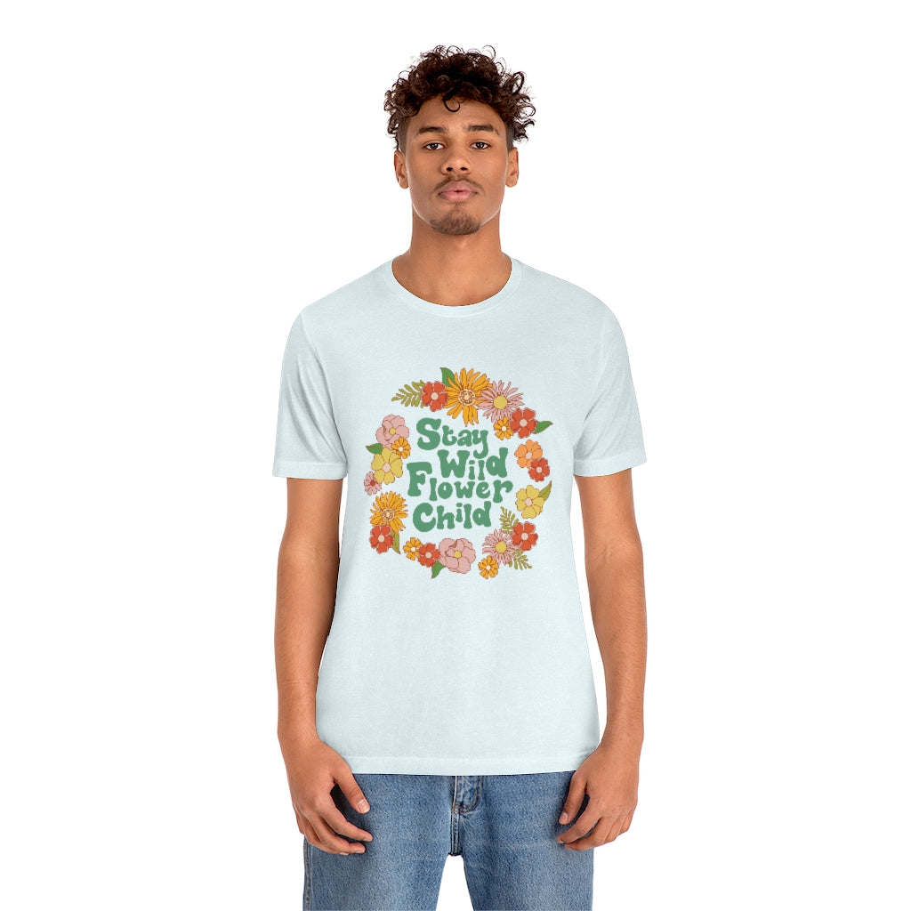 Stay Wild Flower Child T-Shirt