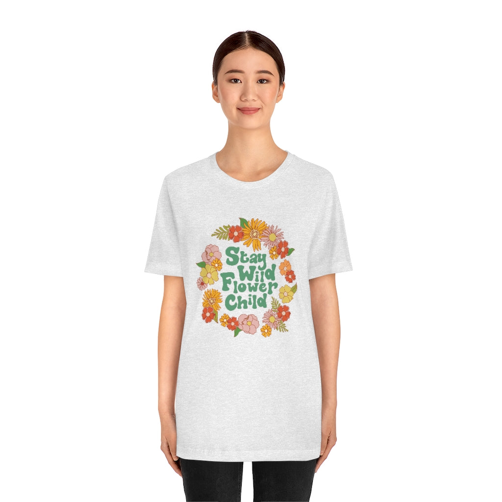 Stay Wild Flower Child T-Shirt