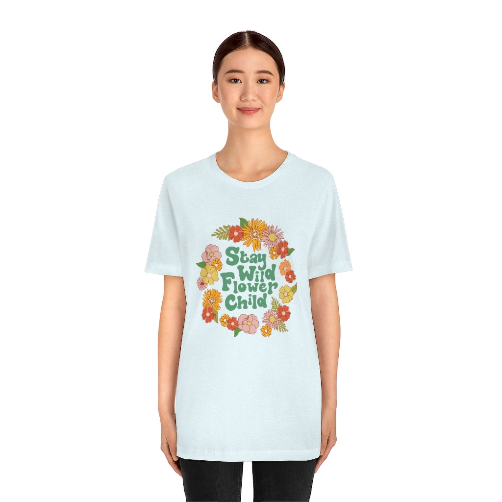 Stay Wild Flower Child T-Shirt