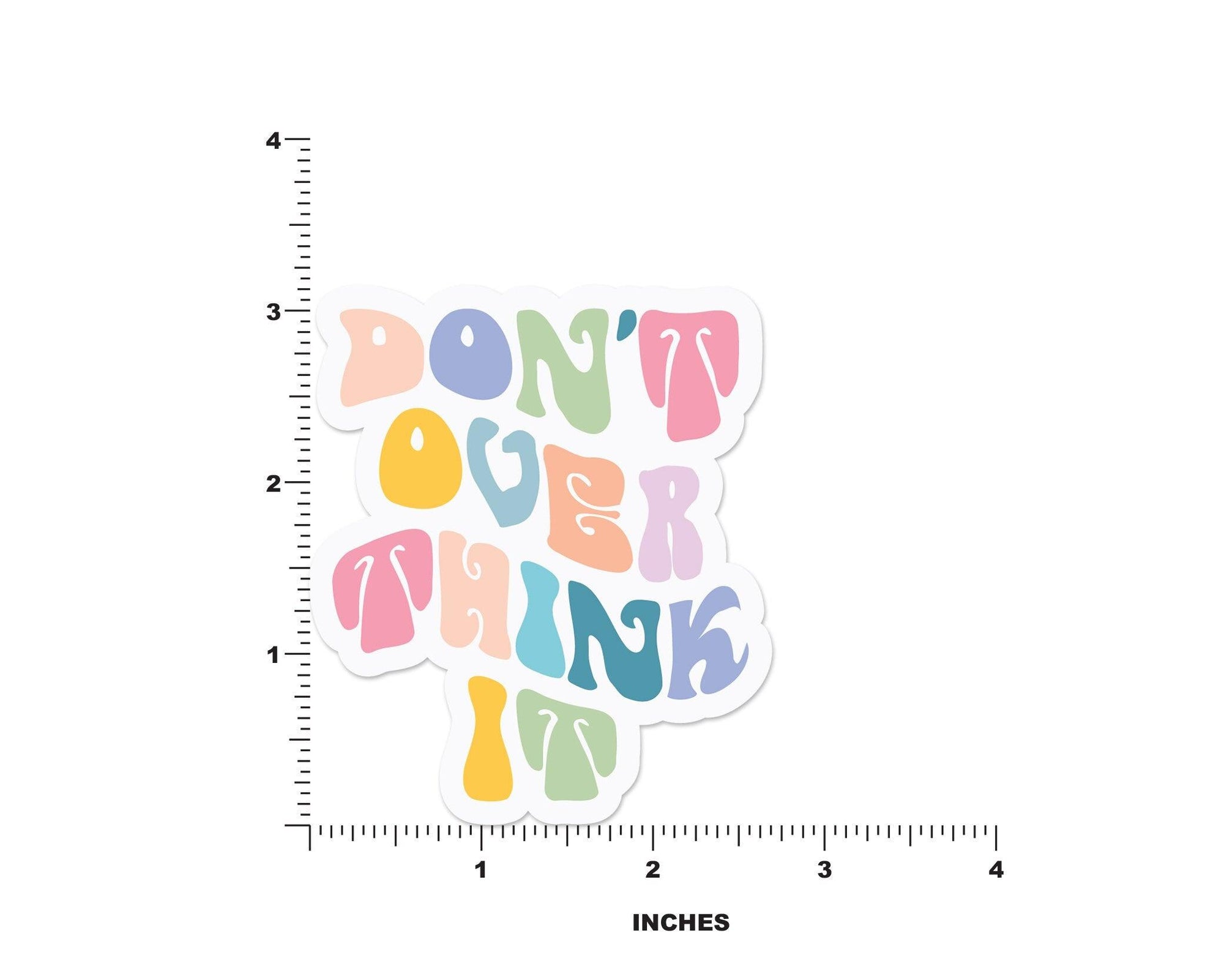 Don't Over Think It Sticker - shopartivo