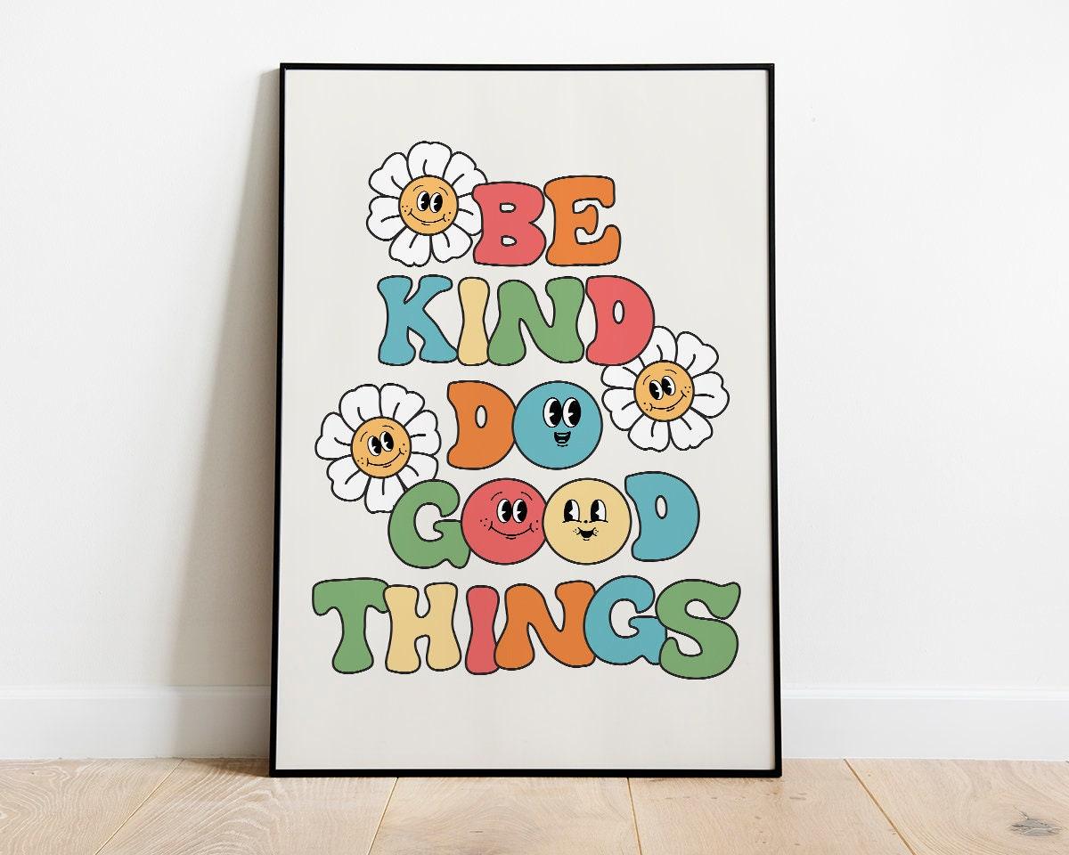Be Kind Do Good Things Poster - shopartivo