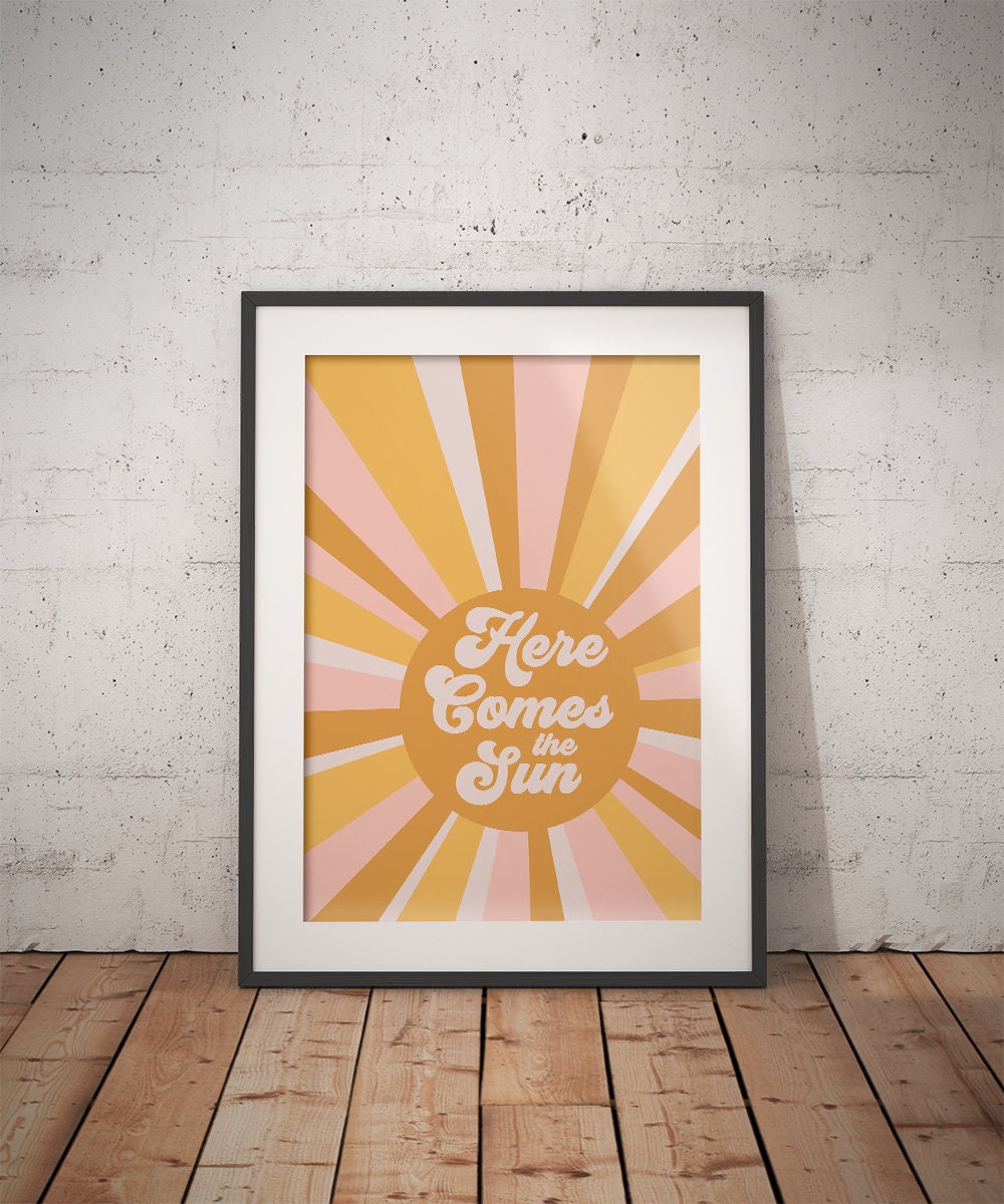 Here Comes The Sun Poster - shopartivo