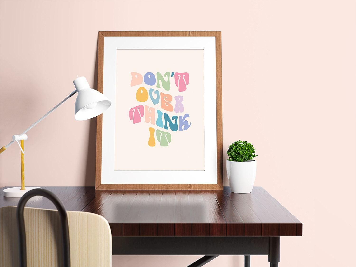 Don't Over Think It Poster - shopartivo