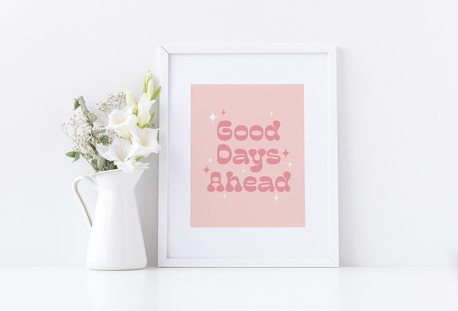Good Days Ahead Poster - shopartivo