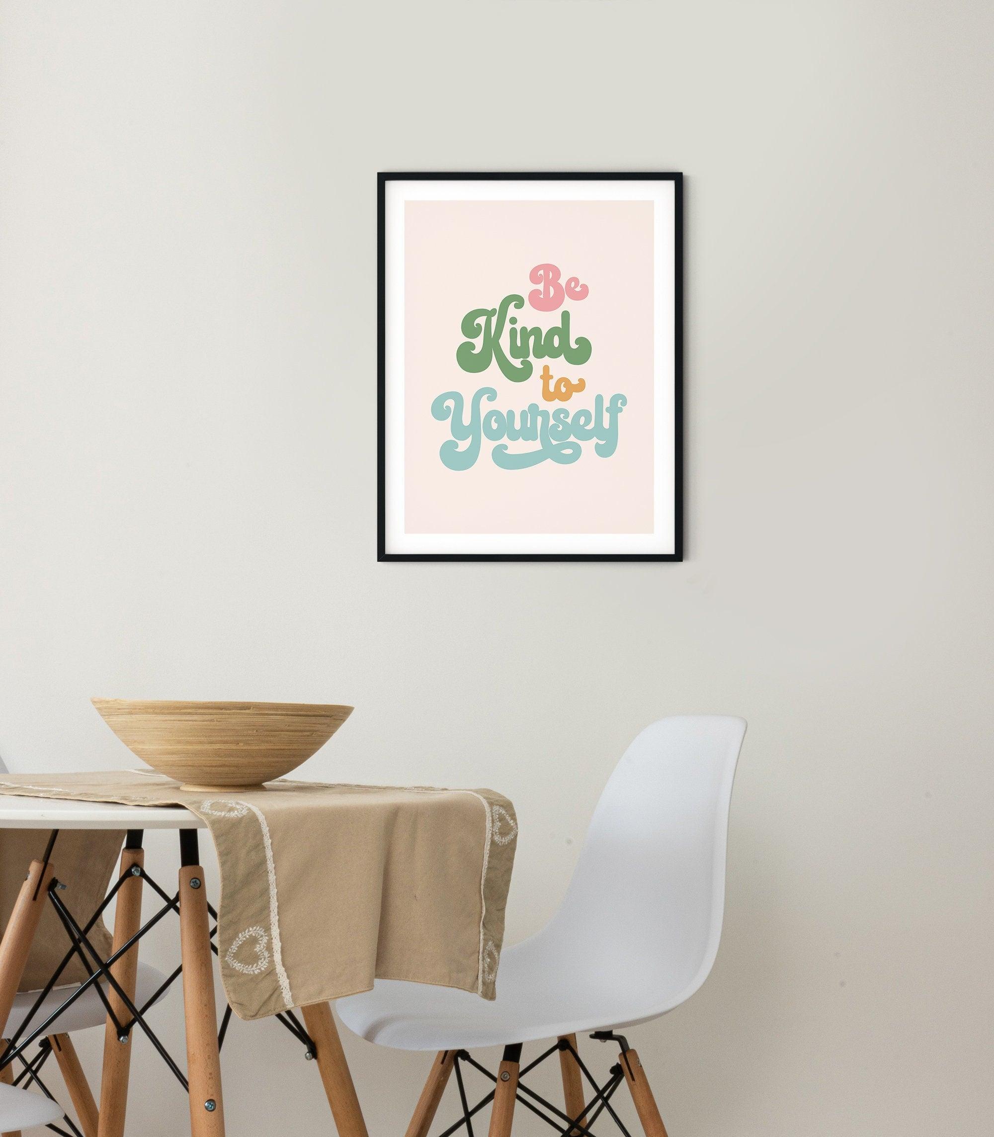 Be Kind To Yourself Poster - shopartivo