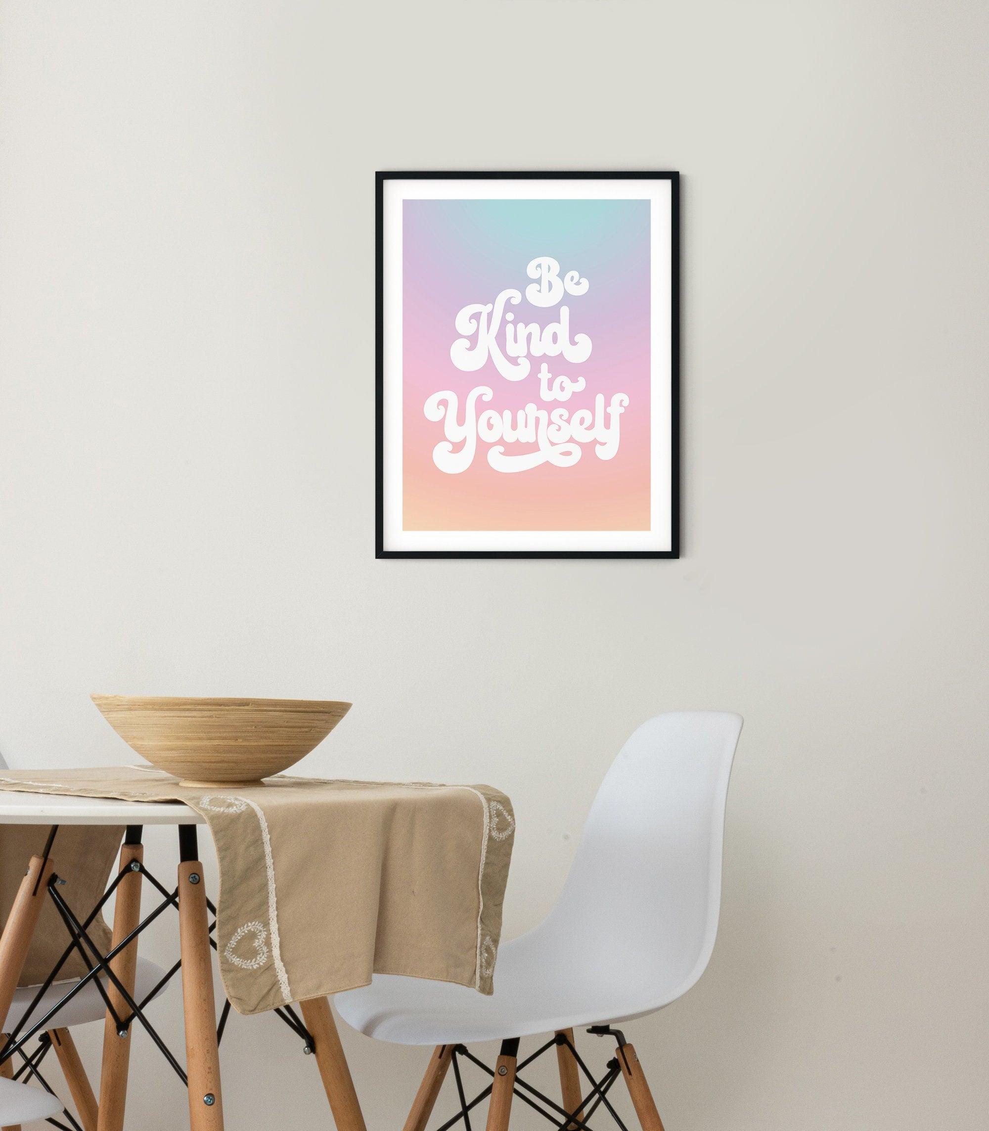 Be Kind To Yourself Poster - shopartivo