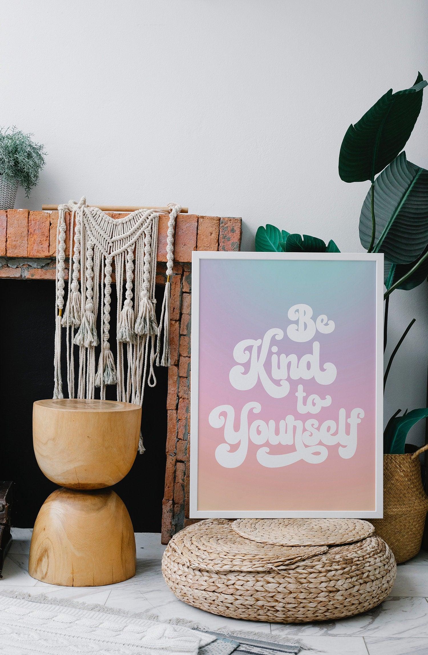 Be Kind To Yourself Poster - shopartivo