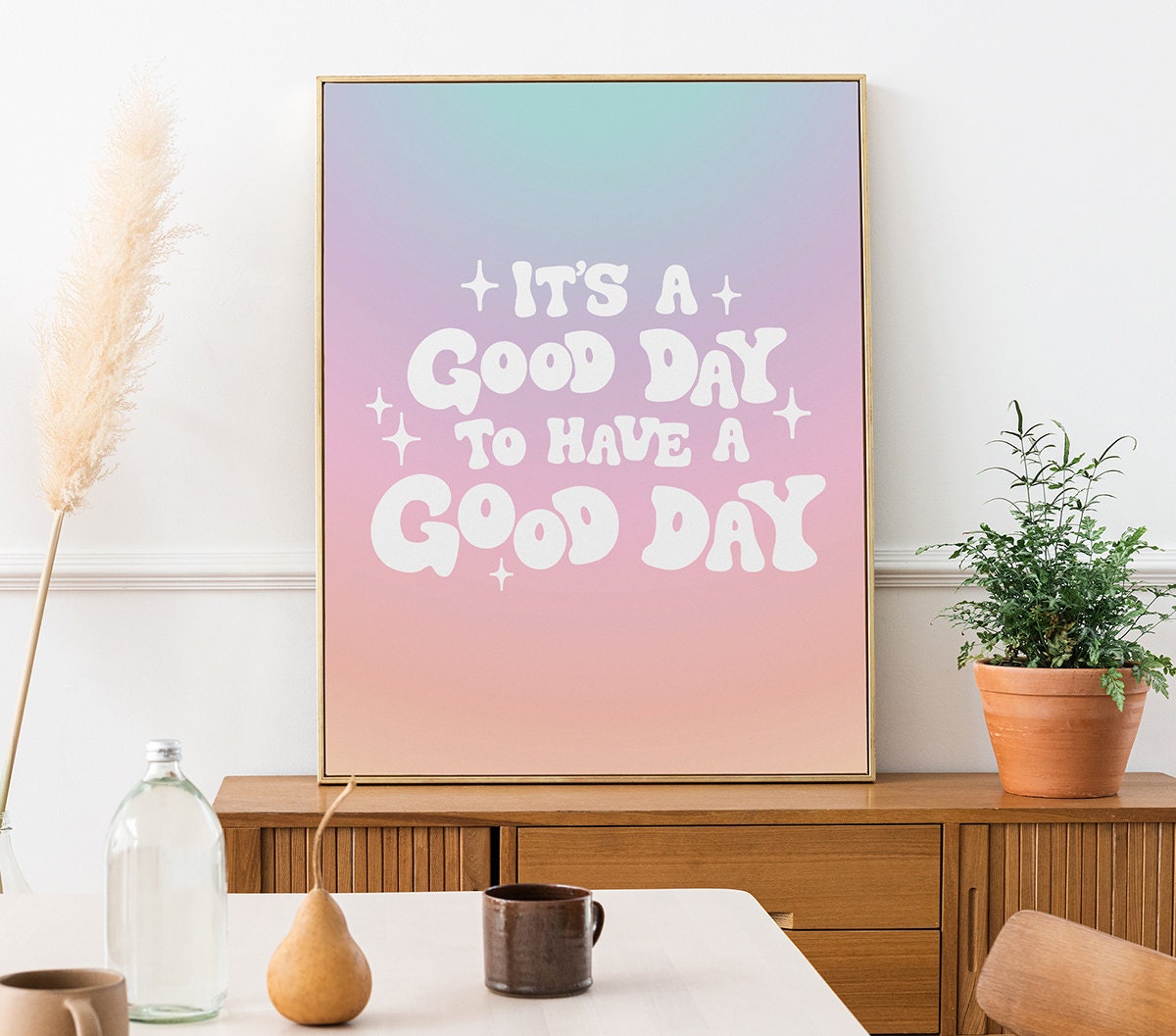 It's A Good Day To Have A Good Day Poster - shopartivo