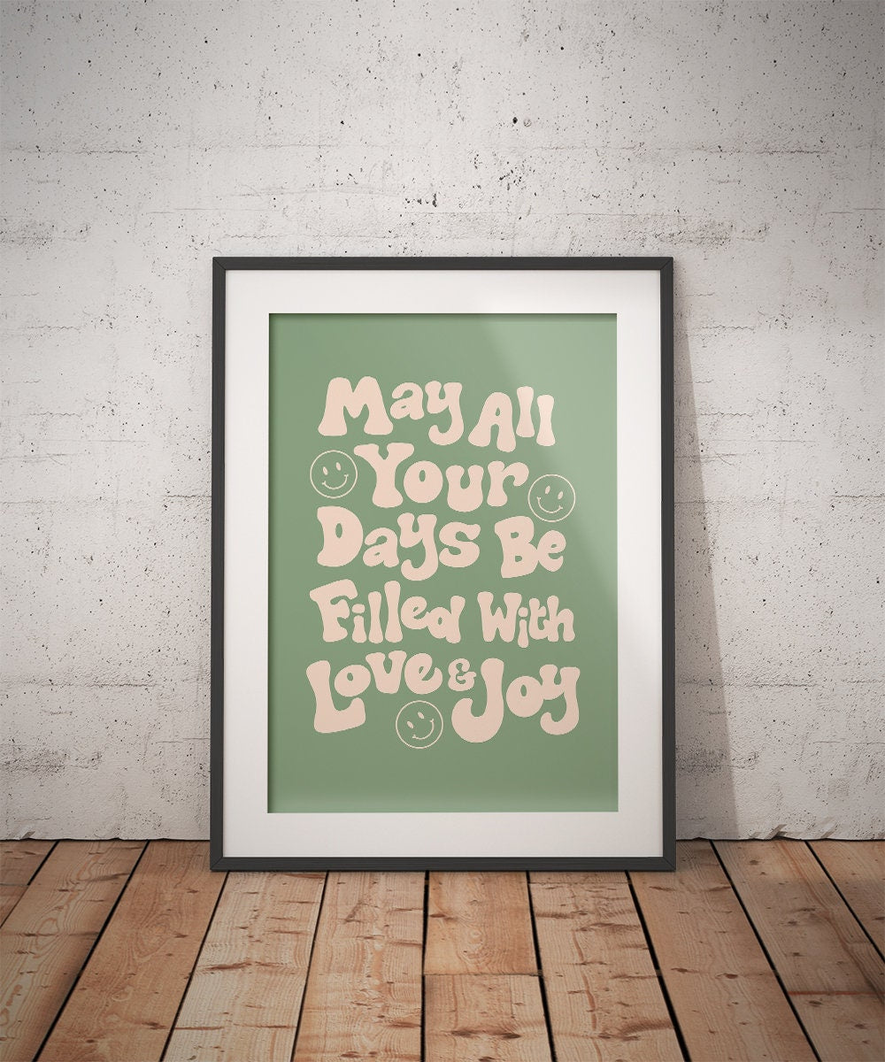 May All Your Days Be Filled With Love And Joy Poster - shopartivo