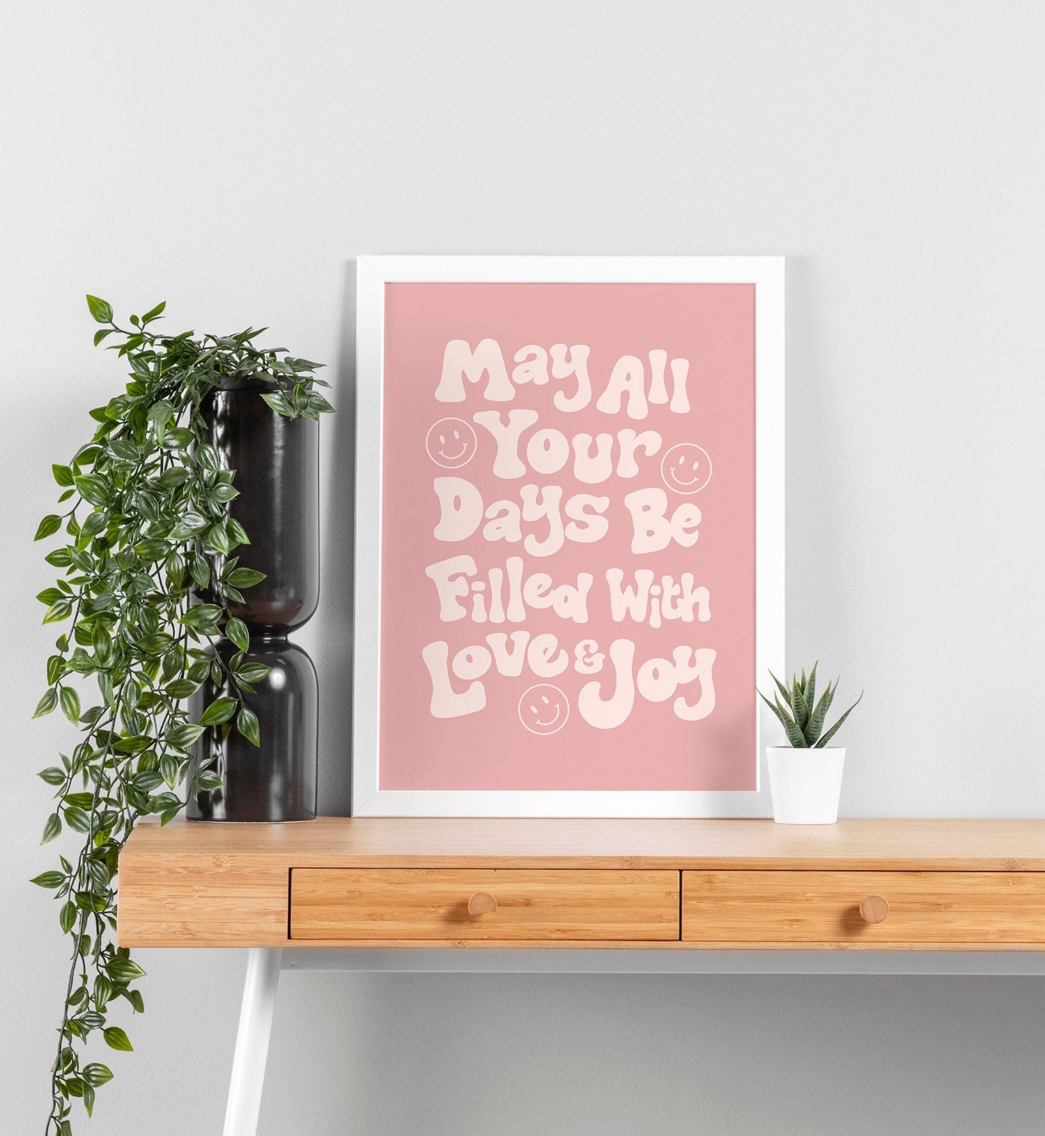 May All Your Days Be Filled With Love And Joy Poster - shopartivo