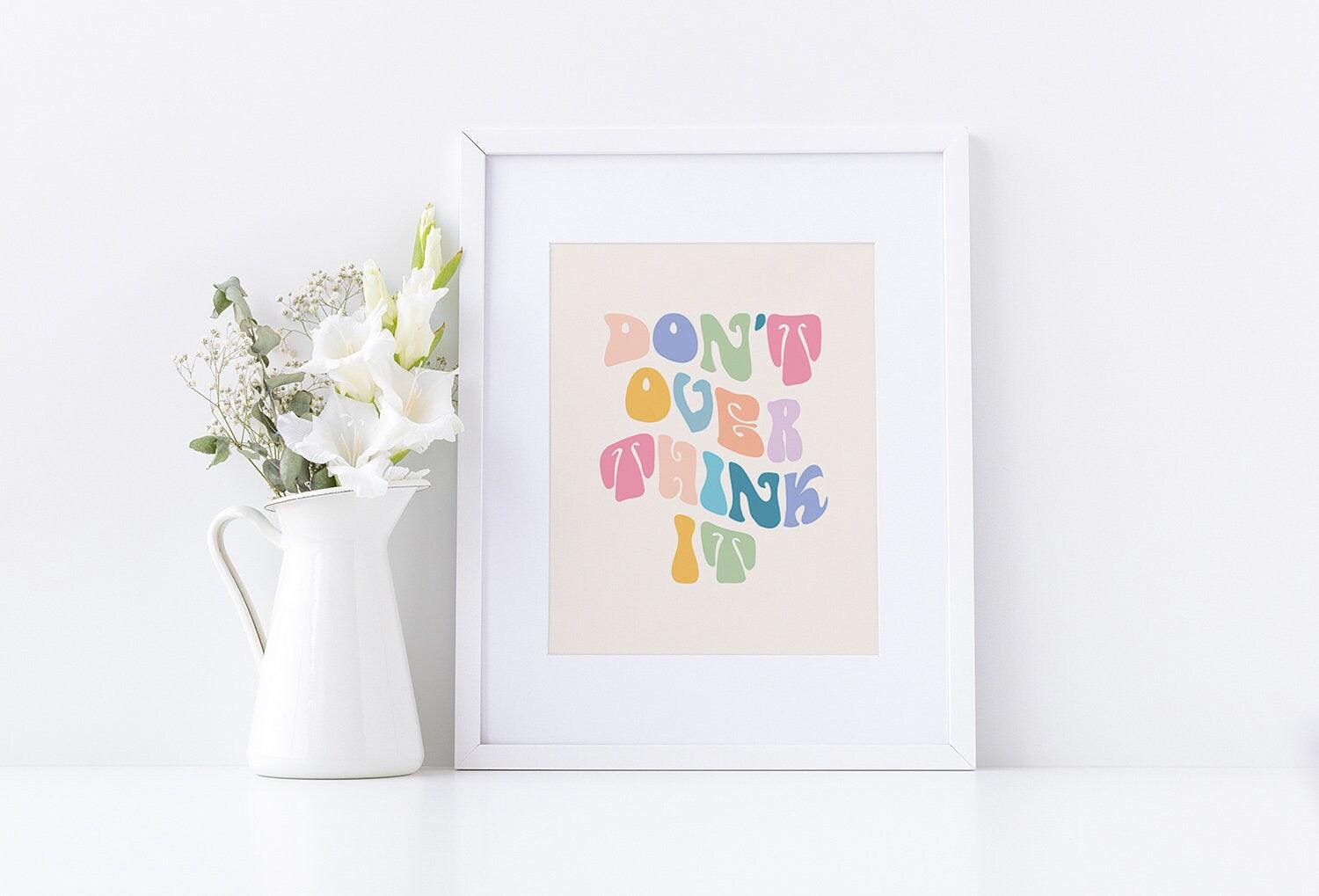 Don't Over Think It Poster - shopartivo