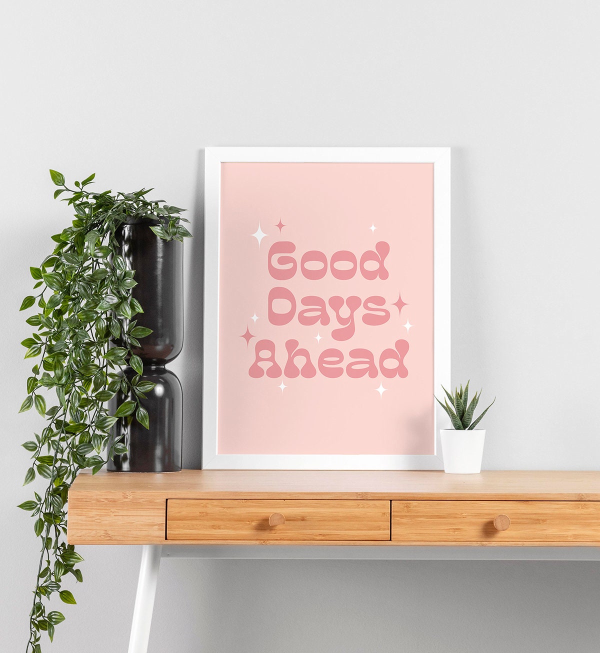 Good Days Ahead Poster - shopartivo