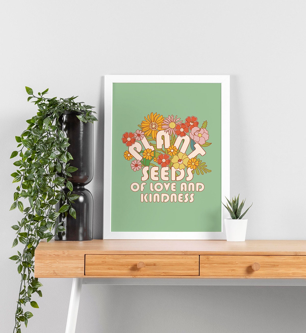 Plant Seeds of Love and Kindness Poster