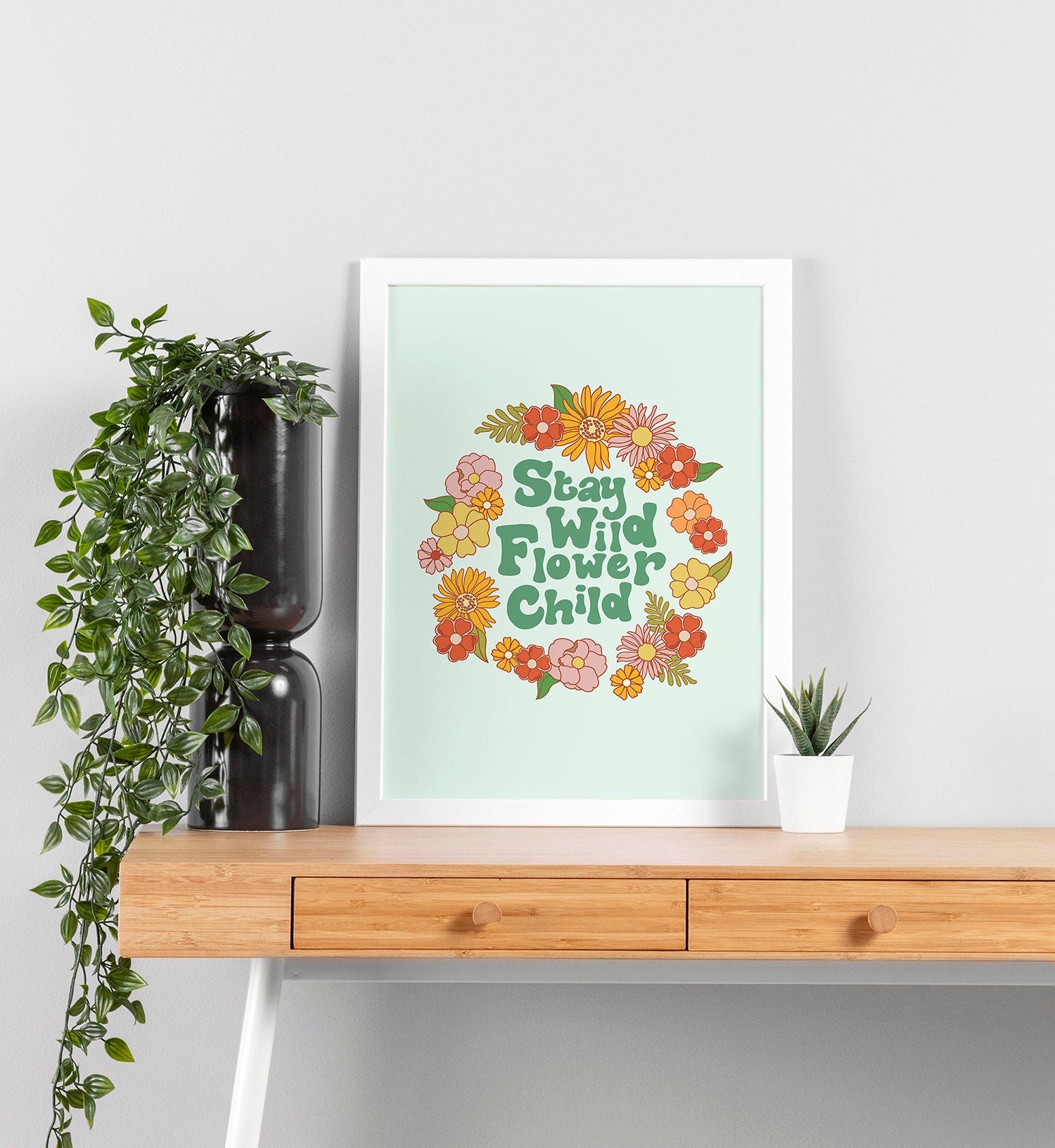Stay Wild Flower Child Poster