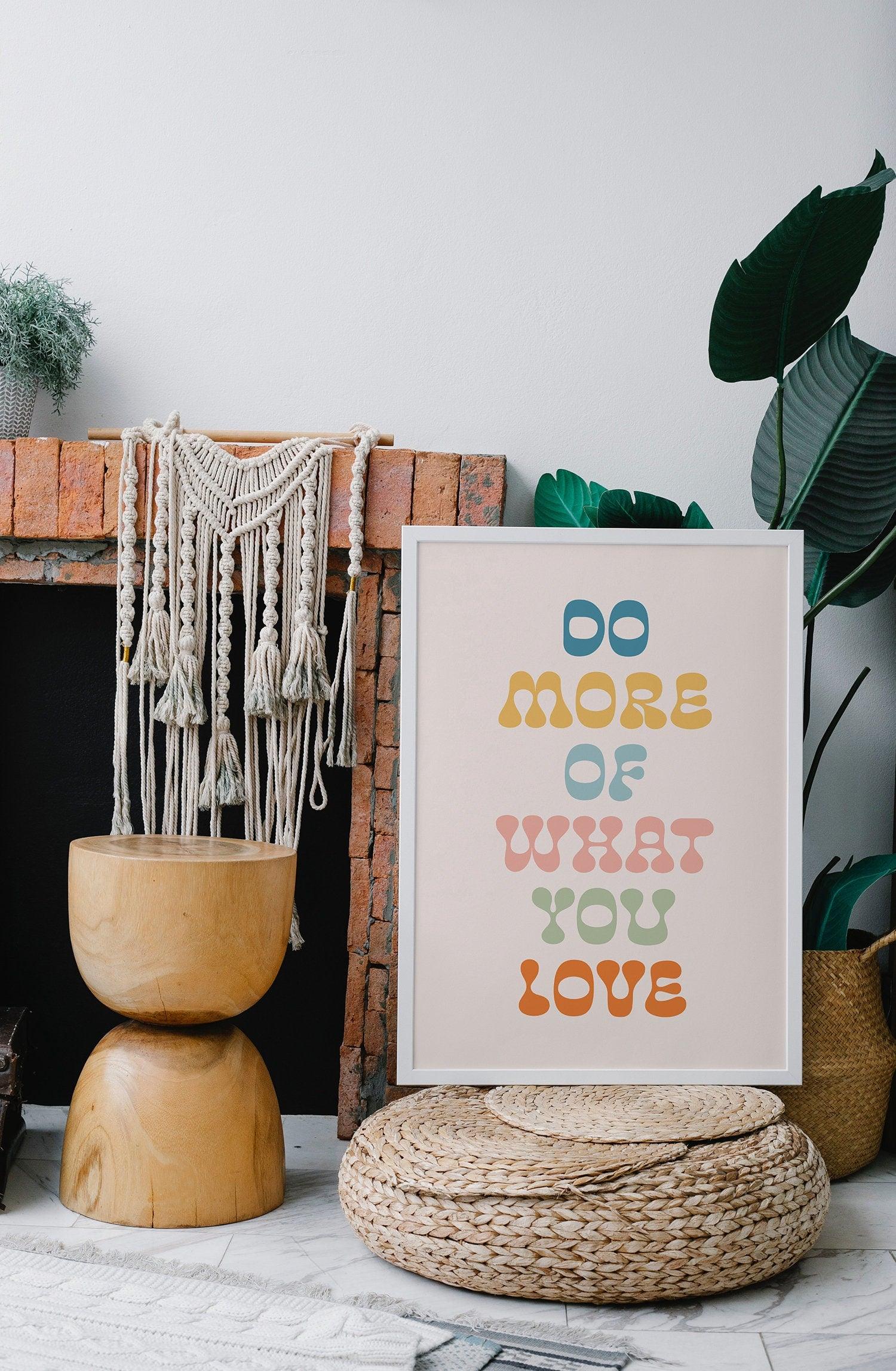 Do More Of What You Love Poster - shopartivo