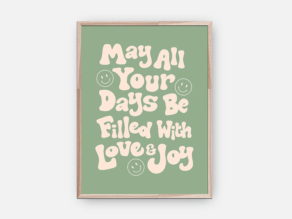May All Your Days Be Filled With Love And Joy Poster - shopartivo