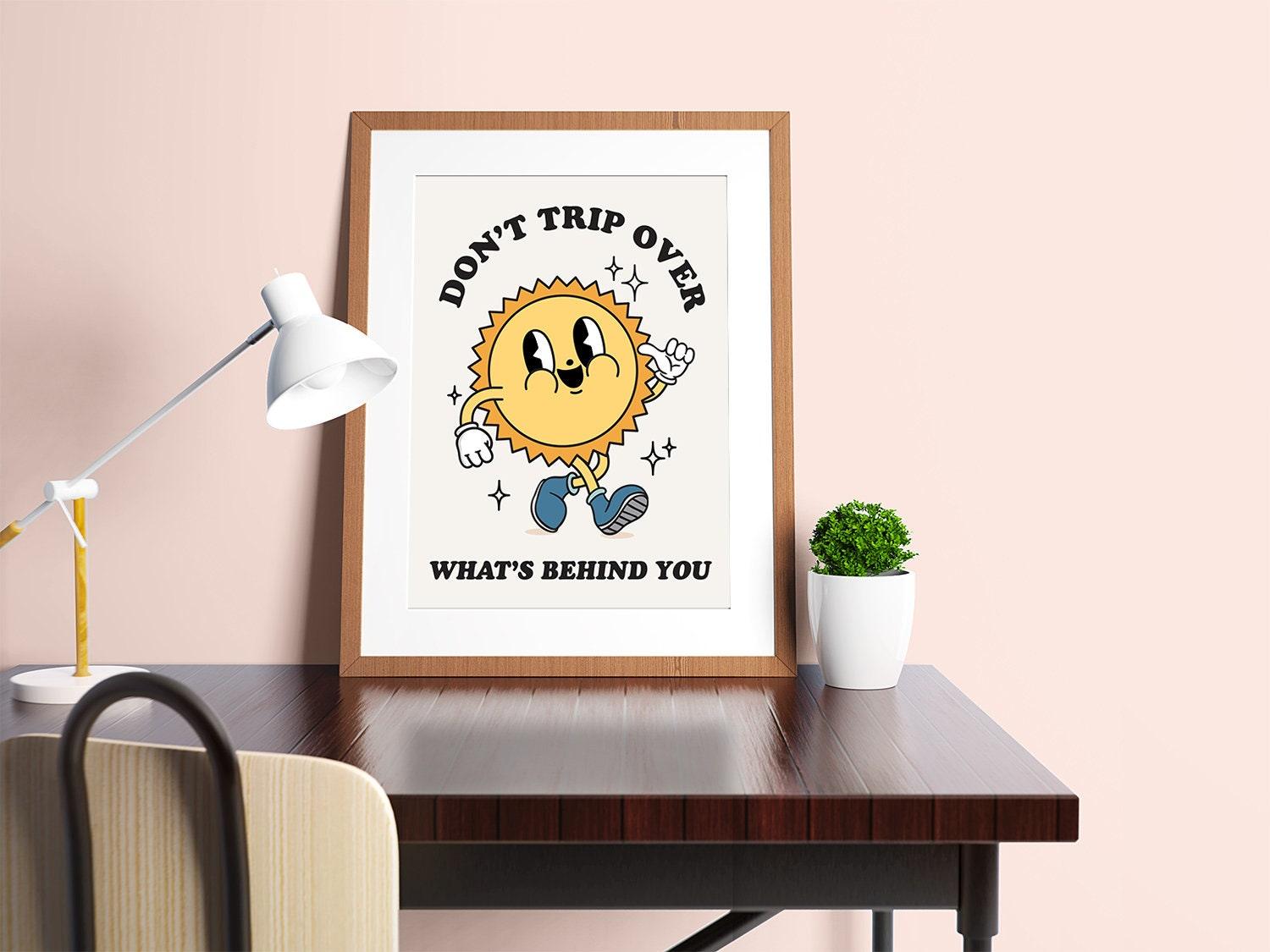 Don't Trip Over What's Behind You Retro Poster - shopartivo