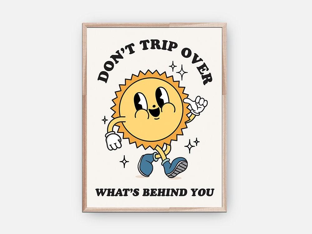 Don't Trip Over What's Behind You Retro Poster - shopartivo
