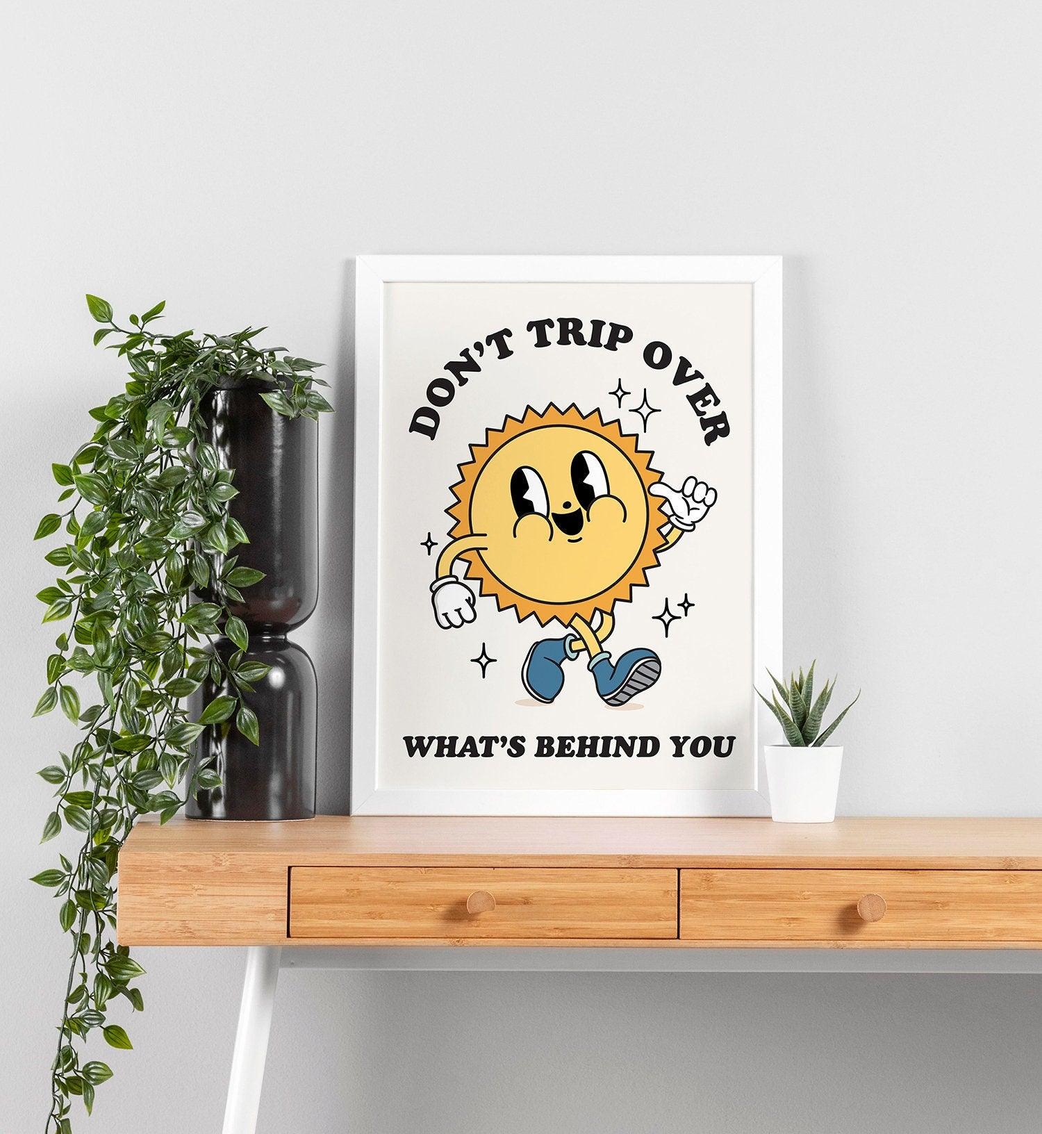 Don't Trip Over What's Behind You Retro Poster - shopartivo